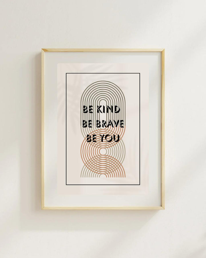 Be Kind Be Brave Be You Wall Art | Minimalist Boho Quote Print | Neutral Modern Abstract Poster | Instant Digital Download